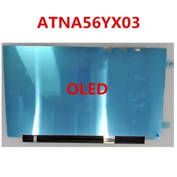 15.6 OLED Nešiojamas LCD Ekranas ATNA56YX03 ATNA56YX03-0 ASUS M3500 M6500 K3500 X1505 AM-OLED 1920x1080 Ekrano Skydelio 30pins eDP