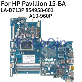 KoCoQin Nešiojamojo kompiuterio plokštę HP Pavilion 15-BA 15Z-BA A10-9600P Mainboard AM960P 854958-001 854958-601 LA-D713P AM960P CPU