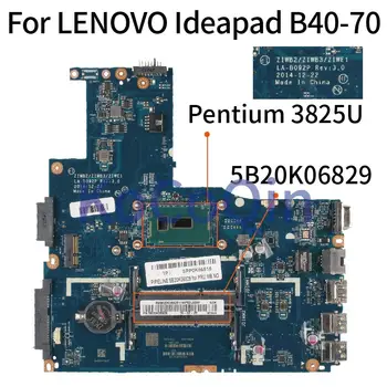 LENOVO Ideapad B40-70 Pentium 3825U Nešiojamas Plokštė SR24B ZIWB2/ZIWB3/ZIWE1 LA-B092P 5B20K06829 Sąsiuvinis Mainboard