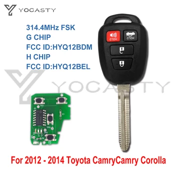 YOCASTY 4 Mygtuką Nuotolinio Automobilio Raktas Toyota Camry Corolla 2012 m. 2013 m. 2014 m. iki 2017 m. su G H Chip HYQ12BDM HYQ12BEL Nė Ženklo 314.4 Mhz